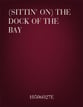 (Sittin' On) The Dock of the Bay SATB choral sheet music cover